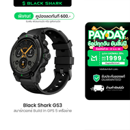 [ใช้คูปอง ลดเหลือ 2872 บ.] Black Shark GS3 Sport / GS3 สมาร์ทวอทช์ GPS คุยโทรศัพท์ได้ มาตรฐาน MIL-ST