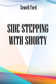 Side-Stepping with Shorty Sewell Ford