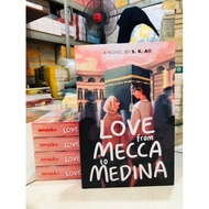 NOVEL BOOKS TEENAGE/ ADULT/ ROMANCE/ FIKSI/ LOVE FROM MECCA TO MEDINA/ SK ALI/ Romance Books Novel