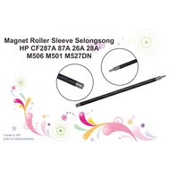 Magnet Roller Slave Sleeve Sleeve Sleeve CF226A 26A CF287A 87A 28A M402 M426 M506 M527dn