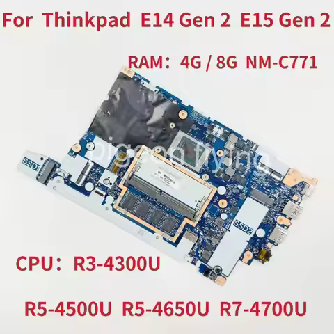 NM-C771 For Lenovo Thinkpad E14 Gen 2 E15 Gen 2 Laptop Motherboard CPU:R3 R5 R7 RAM: 4G 8G FRU:5B20W