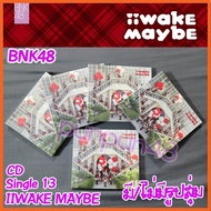 BNK48 CD Single 13 Iiwake Maybe Iwake Bnk 48 Cgm 48 Cash On Delivery Available