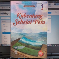 ANTOLOGI TEKS KESUSASTERAAN MELAYU MODEN KBSM TINGKATAN 4 DAN 5 -KU BENTANG SEHELAI PETA ( EDISI MUR