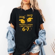 Funny Math Meme Shirt – The Next 2 Years Are Literally 6-7 67 Meme NYE 2026 T-Shirt New Year Joke Gi