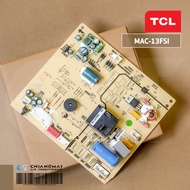 31101-000643 แผงวงจรแอร์ TCL แผงบอร์ดแอร์ทีซีแอล บอร์ดคอยล์เย็น รุ่น MAC-13FSI MAC-TW13FSI อะไหล่แอร