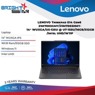 LENOVO Thinkpad E14 Gen6 21M7003GMY/21M7003HMY- 14" WUXGA/U5-125U @ U7-155U/16GB/512GB/Intel UHD/W11