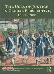 308090.The Uses of Justice in Global Perspective, 1600?900