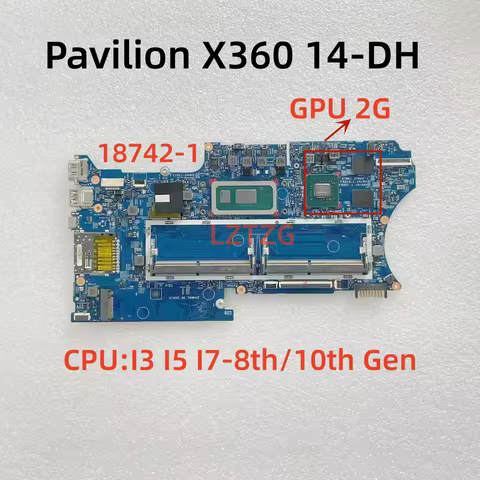 18742-1 For HP Pavilion X360 14-DH Laptop Motherboard CPU I3 I5 I7-8th/10th Gen GPU 2G 100% Tested O