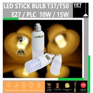 Yetplus Lampu LED Bulb LED Stick Bulb Lampu Tidur LED Screw Bulb E27 10W 15W PLC 10W SIRIM & 1Year W