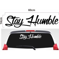 Stay Humble stickers, Stay Humble car cutting stickers