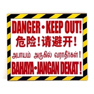 DANGER - KEEP OUT! SIGNAGE with THREE DIFFERENT LANGUAGE SIGN/SIGNAGE | BEWARE SIGN, DANGER SIGN & W