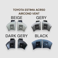 TOYOTA ESTIMA ACR50 AIRCOND VENT (4 COLOUR)