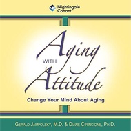 [Audible in CD's] Aging with Attitude