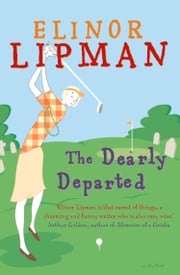 The Dearly Departed Elinor Lipman