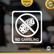 (Ready Stock) No Gambling Sticker Home / Office / Shop Vinyl Sticker (Die-cut) A2-90