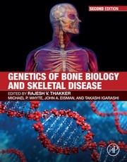 Genetics of Bone Biology and Skeletal Disease Takashi Igarashi