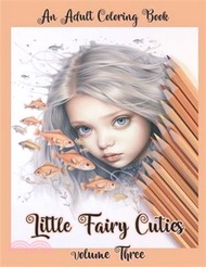 133104.Little Fairy Cuties, Volume 3: Adult Coloring Book