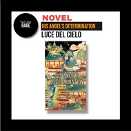 [SOFTCOVER] Novel His Angel’s Determination - Luce Del Cielo