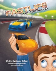 FastLife: Let's Go Racing Brooke DeBoer