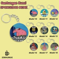 GANTUNGAN SPONGEBOB MEME KEYCHAIN GIFT STICKER ROUND MEME KEYCHAIN CUTE CUSTOM PRINT SEMAUMUG