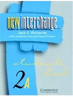 New Interchange Student's book 2A: English for International Communication (New Interchange English for International Communicat (新品)