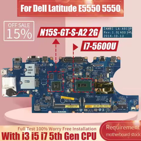 For DELL Latitude E5550 5550 Laptop Motherboard LA-A911P LA-A913P 0H89GR 0M5HV7 0W4CTJ 0DWVYV 099NCH