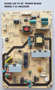 SHARP LED TV 40'' POWER BOARD MODEL # LC-40LE265M