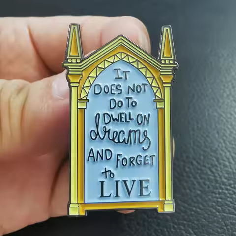 It Dose Not To Dwell On Dreams and Forget To Live Brooch albus dumbledore quote Enamel Pin Inspirati