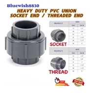HEAVY DUTY COMAX  PVC FITTINGS UNION COUPLING (SOCKET END / THREADED END)