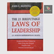 The 21 Irrefutable Laws of Leadership - 21 True Leadership Law John C Maxwell Terapibuku