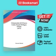 L'Infanticidio Ed Il Nuovo Codice Penale Pel Regno D'Italia 1875 - Paperback - English - 97811204003