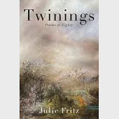 Twinings: Poems at Eighty
