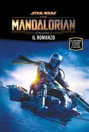 Star Wars: The Mandalorian - Stagione 2 - Il romanzo Joe Schreiber