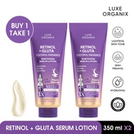 Luxe Organix Retinol + Gluta Whitening Serum Lotion Buy 1 Take 1 350ml