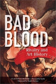 Bad Blood ― Rivalry and Art History