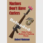 Marines Don’’t Have Curlers RELOADED