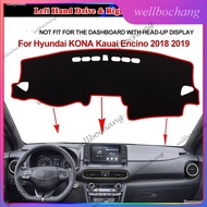 For Hyundai KONA Kauai Encino 2018 2019 RHD Car Accessories Sun Protection Car dashboard covers mat Anti-Slip Mat Dashboard Cover Pad Sunshade Dashmat Flannel Leather material