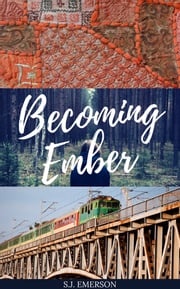 Becoming Ember S.J. Emerson