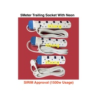 SIRIM 5Meter Extension Trailing Socket With Neon / 3Gang / 4Gang / 5Gang / 1500Watt Usage
