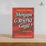 Why G30 S/PKI Failed: An Analysis - Majoren. (Ret.) Samsudin