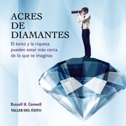 Acres de diamantes Russell H. Conwell