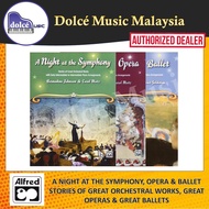 Alfred - A Night At The Symphony, Opera & Ballet - Stories Of Great Orchestral Works, Great Operas &