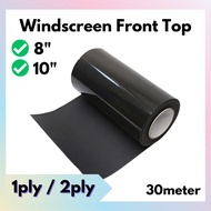 (Front Top)1 Roll/8inch/10inchX30meter VLT 5% /Gelap 95%/ Tinted Hitam Front Windscreen/1Ply & 2Ply 