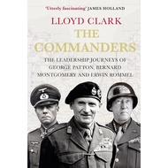 [BnB] USED The Commanders: The Leadership Journeys of George Patton, Bernard Montgomery and Erwin Ro