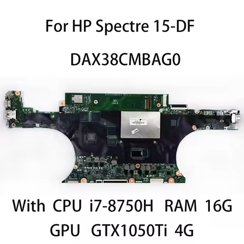 Laptop Motherboard For HP Spectre 15-DF With CPU i7-8750H 16G GPU GTX1050Ti 4G L38130-601 L38130-001