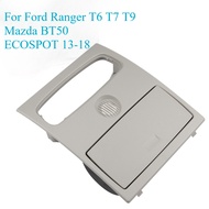 Ford Ranger T6 T7 T9 ECOSPOT 2013-2018 Mazda BT50 Roof Glasses Box Case Room Lamp Light Casing Cover
