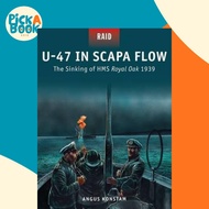 [100% Original Books] - U-47 in Scapa Flow : The Sinking of HMS Royal Oak 1 by Angus Konstam (UK edi