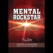 Mental Rockstar YuJin Wong