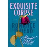 (BBW) EXQUISITE CORPSE - ROMANCE IS DEAD... (ISBN: 9781761151330)