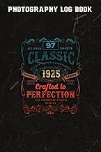 Photography Log Book :Vintage 1925 Limited Edition Gift 97 Years Old 97th Birthday: Gifts for Him:Ph